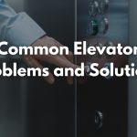 Common Elevator Problems and Solutions
