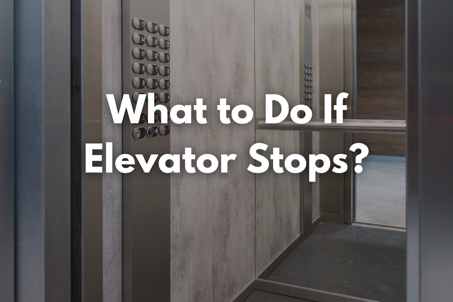 What to Do If Elevator Stops?